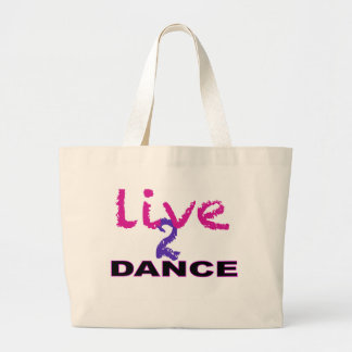 Live 2 Dance Large Tote Bag