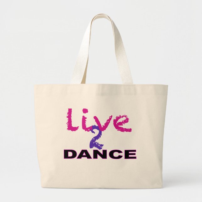 Live 2 Dance Large Tote Bag (Front)