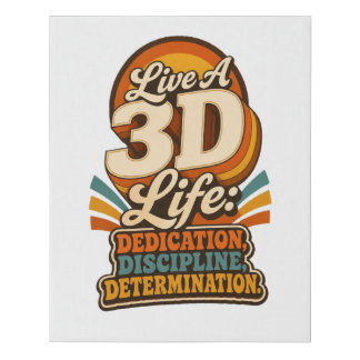 Live a 3D Life Retro Inspirational design Faux Canvas Print