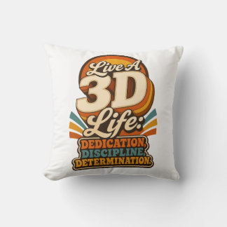 Live a 3D Life Retro Inspirational design Throw Pillow
