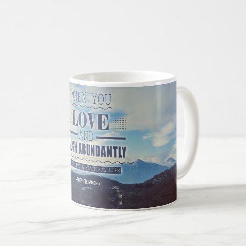 Live A Beautiful Life Coffee Mug