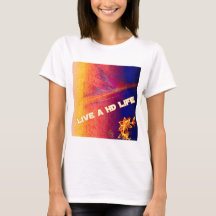 Live A HD Life Ladies T-shirt