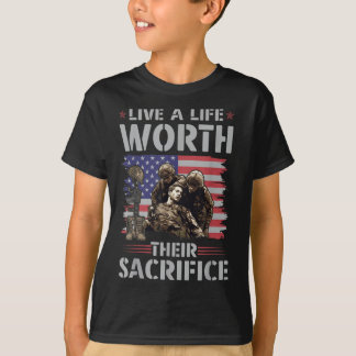 Live A Life Worth Their Sacrifice Veteran T-Shirt