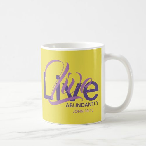 Live Abundantly John 1010 Yellow Custom Scripture Coffee Mug