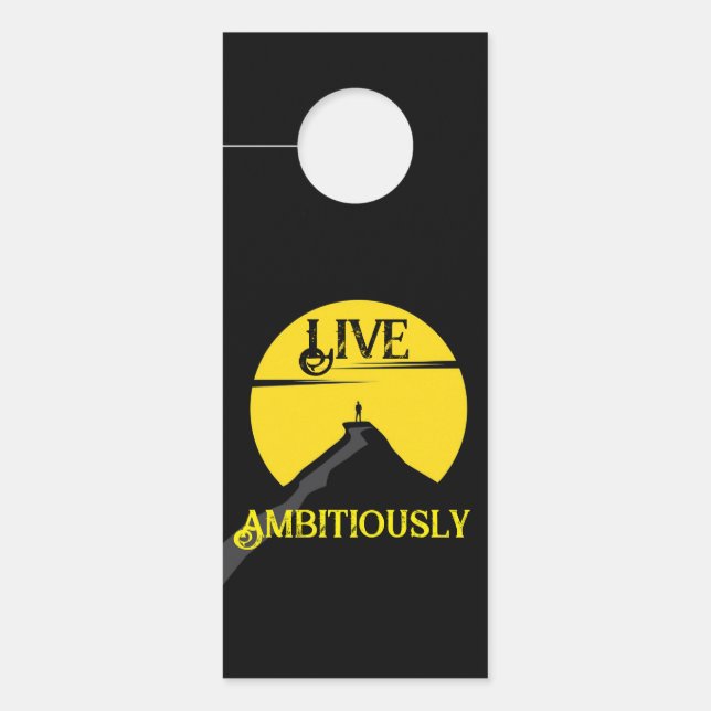 Live Ambitiously Door Knob Hanger (Front)