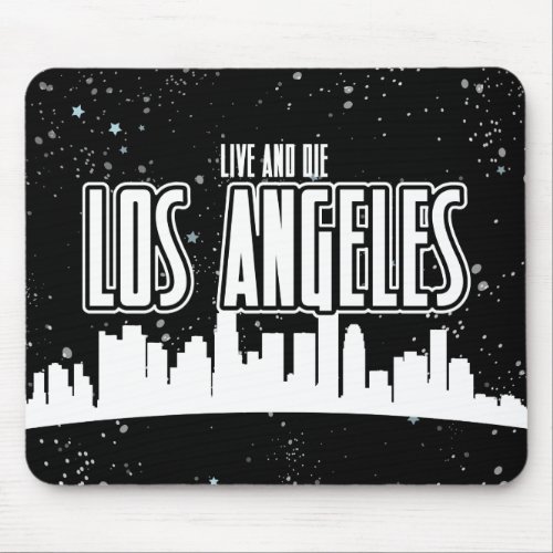 Live and Die In LA Mouse Pad