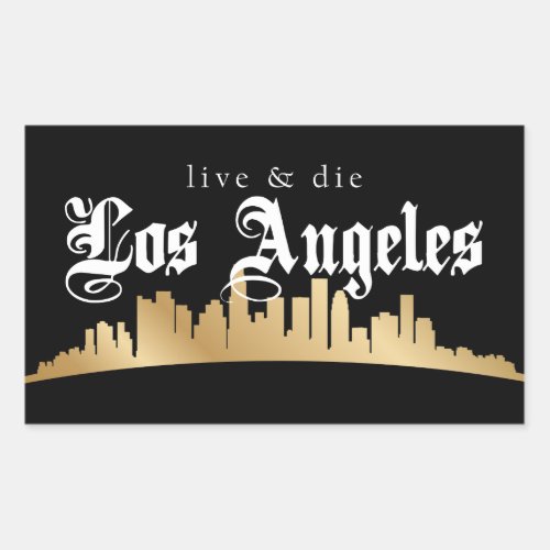 Live and Die In LA Rectangular Sticker