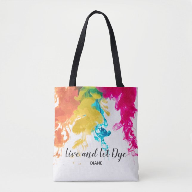 Live and Let Dye - Swirling Dye Colors Tote Bag (Front)