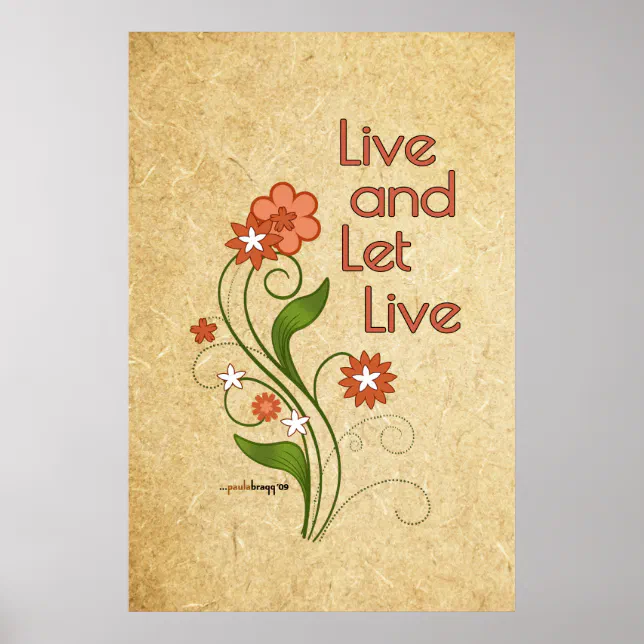 Live and Let Live (12 step programs) Poster | Zazzle