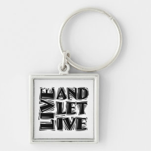 Live and Let Live 12 Step Recovery Slogan Quote Keychain