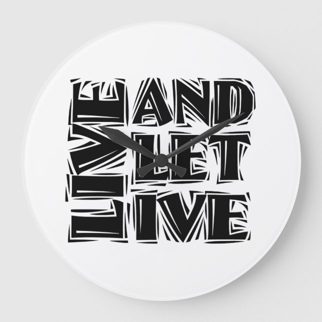 Live and Let Live 12 Step Recovery Slogan Quote Large Clock (Front)