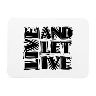 Live and Let Live 12 Step Recovery Slogan Quote Magnet