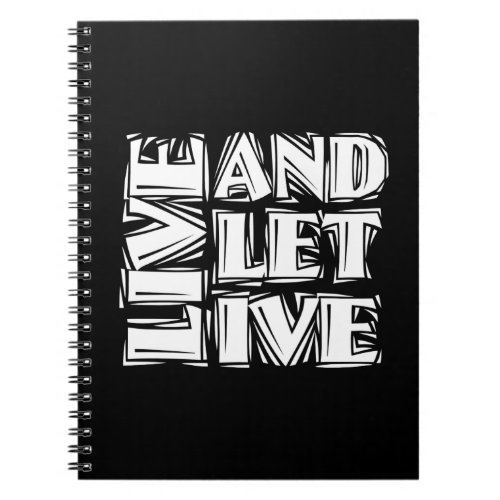 Live and Let Live 12 Step Recovery Slogan Quote Notebook