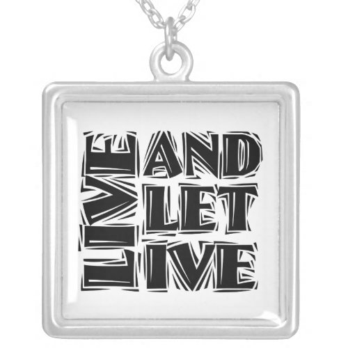 Live and Let Live 12 Step Recovery Slogan Quote Silver Plated Necklace