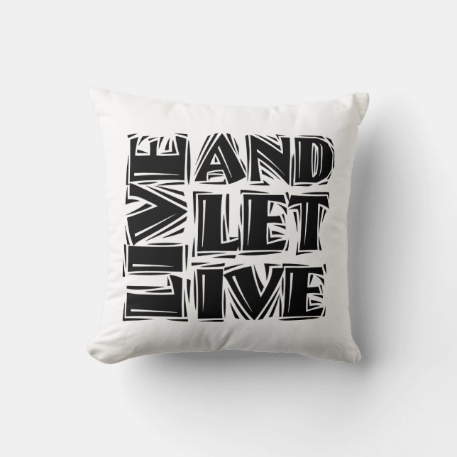 Live and Let Live 12 Step Recovery Slogan Quote Throw Pillow (Front)