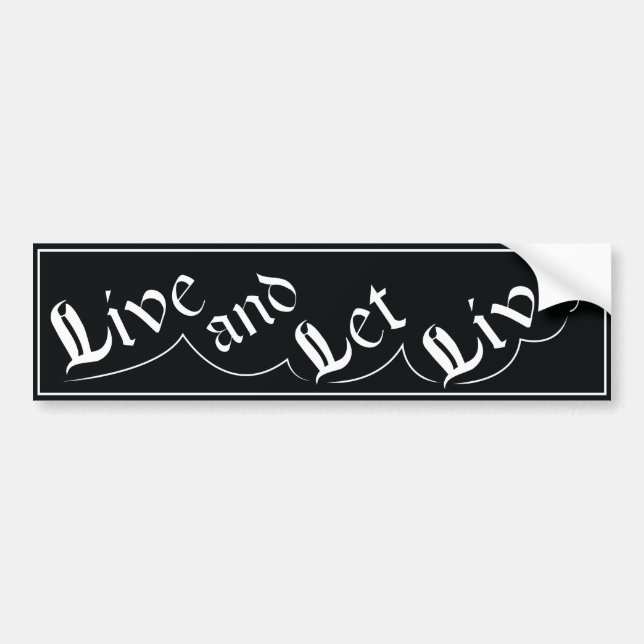 Live and Let Live bumper sticker AA slogan recover (Front)