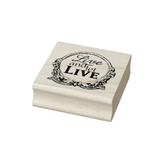 Live and Let Live mounted rubber stamp 2"