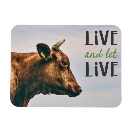 Live and let live with brown cow portrait vegan magnet