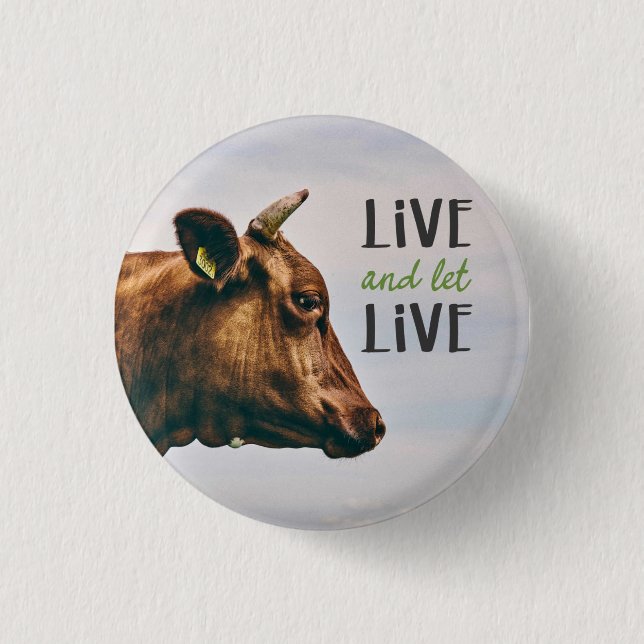 "Live and let live" with brown cow vegan Button (Front)
