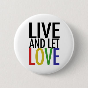 Live and let LOVE Button