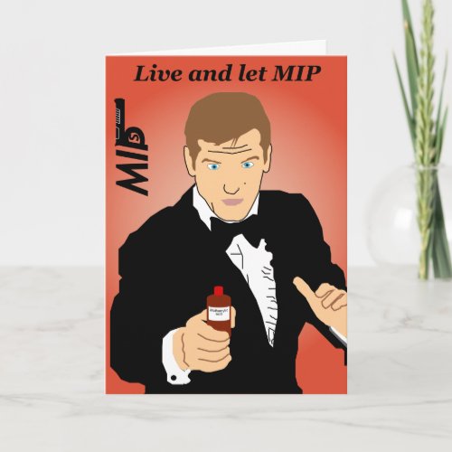 Live and let MIP Greetings card