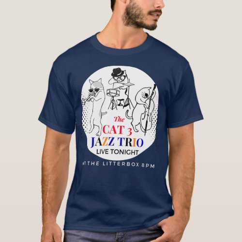 Live At The Litter Box  The Cat 3 Jazz Trio T_Shirt