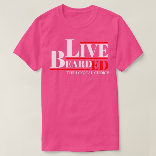 Live Bearded T-Shirt (Design Front)
