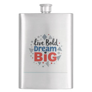 "Live Bold, Dream Big" Flask