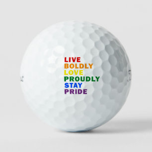 Live Boldly Love Proudly Stay Pride Golf Balls
