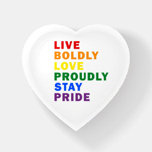Live Boldly Love Proudly Stay Pride Paperweight
