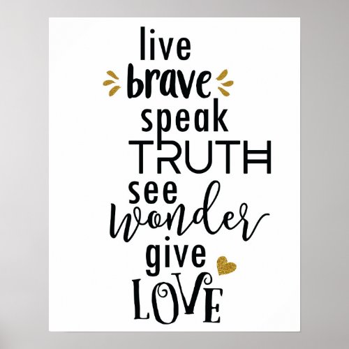 live brave speak truth poster