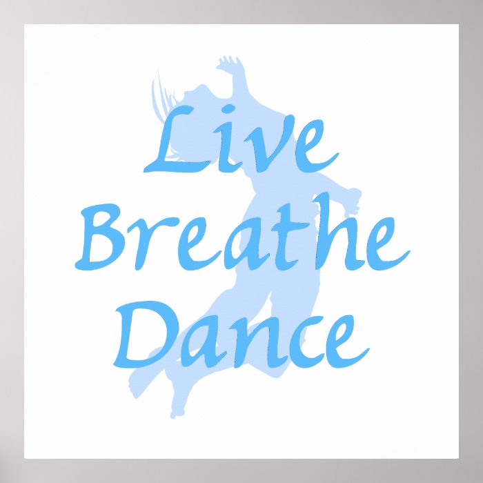 Live Breathe Dance Print