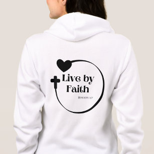 Live By Faith  Hoodie