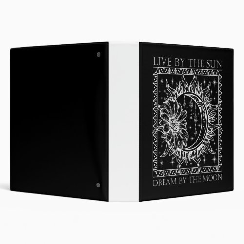 Live By The Sun Dream By The Moon Boho Hipster 3 Ring Binder