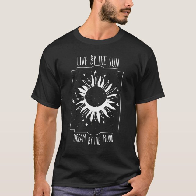 Live By The Sun Dream By The Moon Boho T-Shirt (Front)