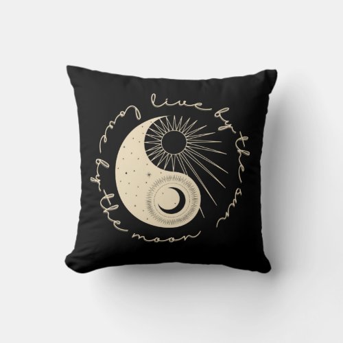 Live by the Sun Love by the Moon Celestial Black  Throw Pillow