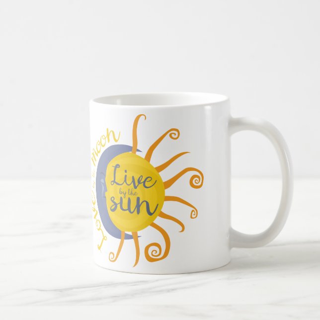Live by the sun, Love by the moon Coffee Mug (Right)
