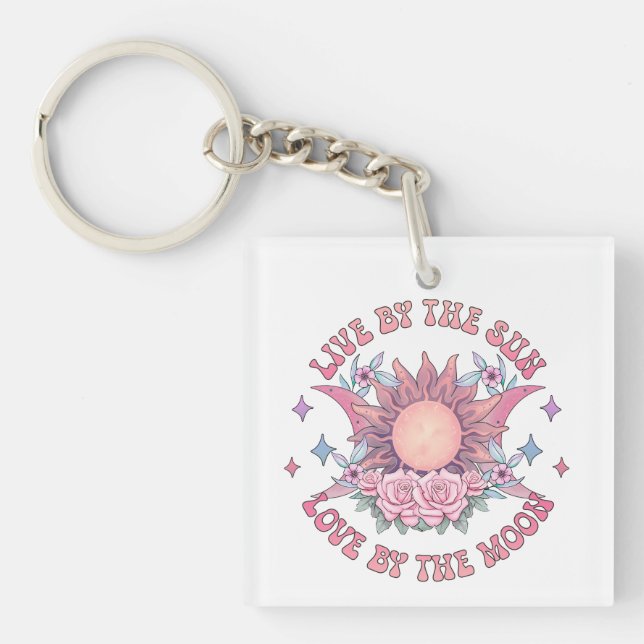 Live By The Sun Love By The Moon Keychain (Front)