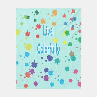 Live Colorfully Modern Paint Splatter Fleece Blank Blanket