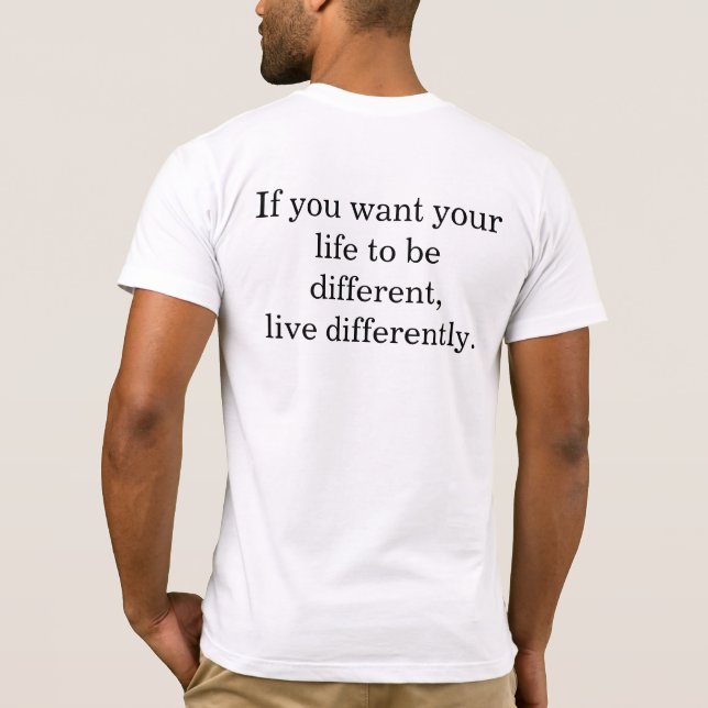 Live Differently T-Shirt (Back)