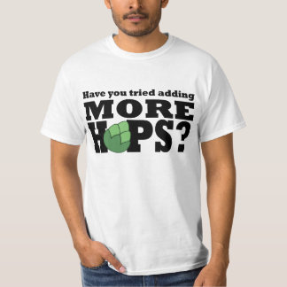 Live does Hops? T-Shirt