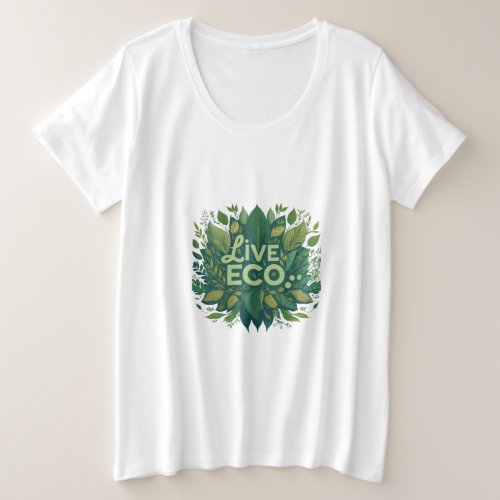 Live Eco Plus Size T_Shirt