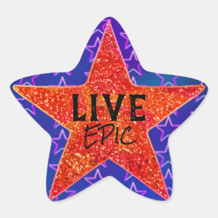 Live Epic Star Sunshine Bright Cosmos Motivation Star Sticker