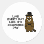Live every day like it's Groundhog Day! Classic Round Sticker