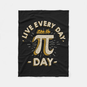 Live Every Day Like It's Pi-day - Funny Vintage Pi Fleece Blanket