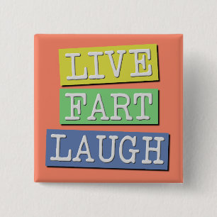 Live Fart Laugh Funny Button Badge Pin