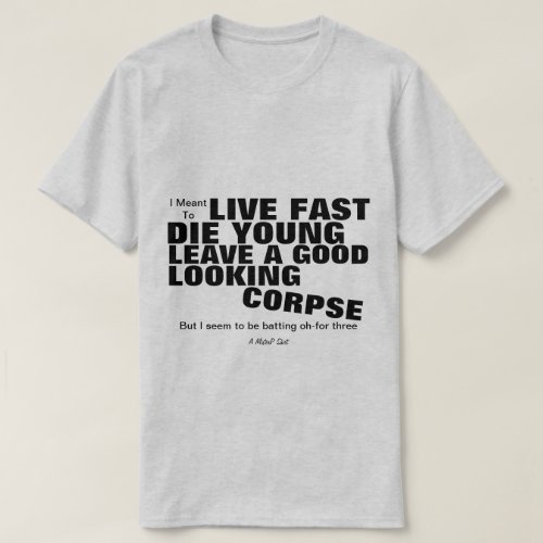 Live Fast _ A MisterP Shirt