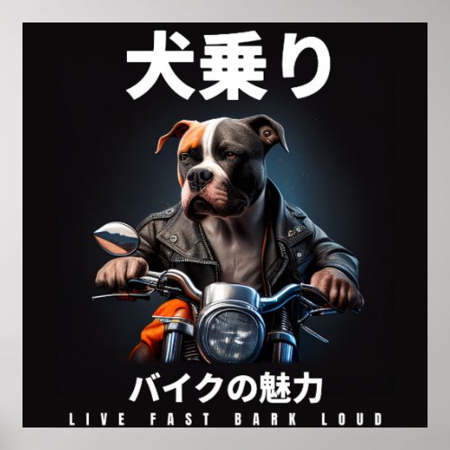 Live Fast Bark Loud _ Pitbull Riding Motorbike Poster