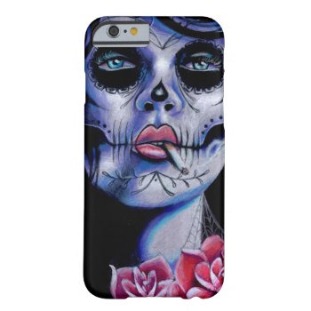 Live Fast Die Young Day Of The Dead Portrait Barely There Iphone 6 Case by NeverDieArt at Zazzle