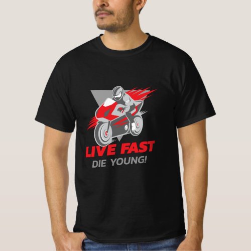 Live Fast Die Young F1  Motorsport  Moto gp T_Shirt